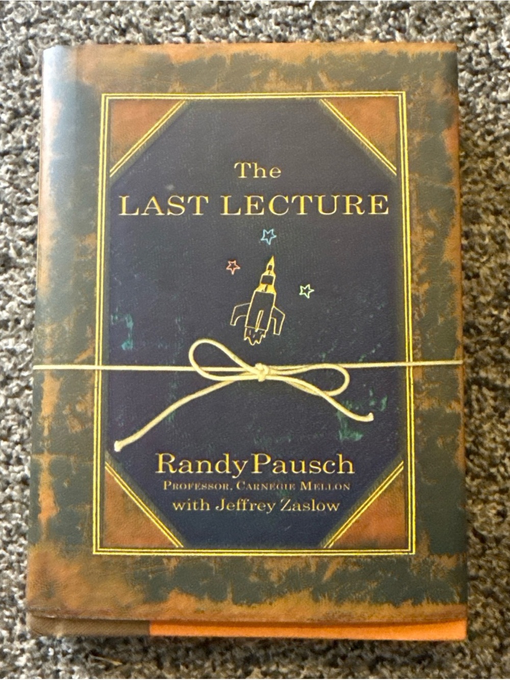 Last Lecture by Randy Pausch First Edition Hard Cover Dust Jacket